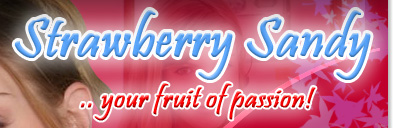 Strawberry Sandy .. your fruit of passion!
