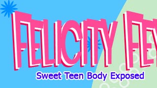 Felicity Fey Sweet Teen Body Exposed