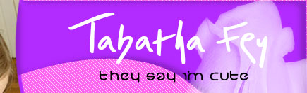 Tabatha Fey - they say I'm cute
